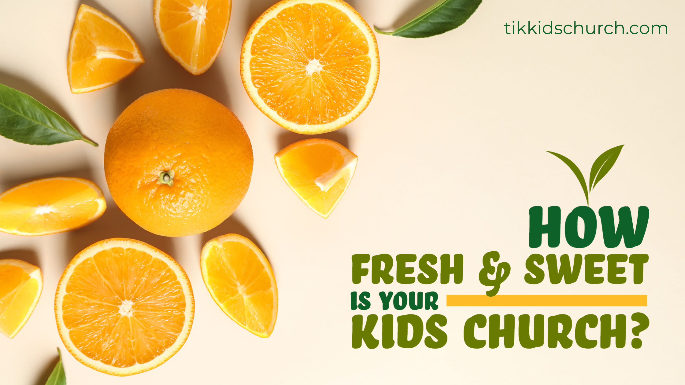 Oranges with leaves on a light background and text about kids church.