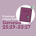 Purple book with cross on a purple background, labeled 'Preschool Lesson Pack Genesis 25:29-33:27'.